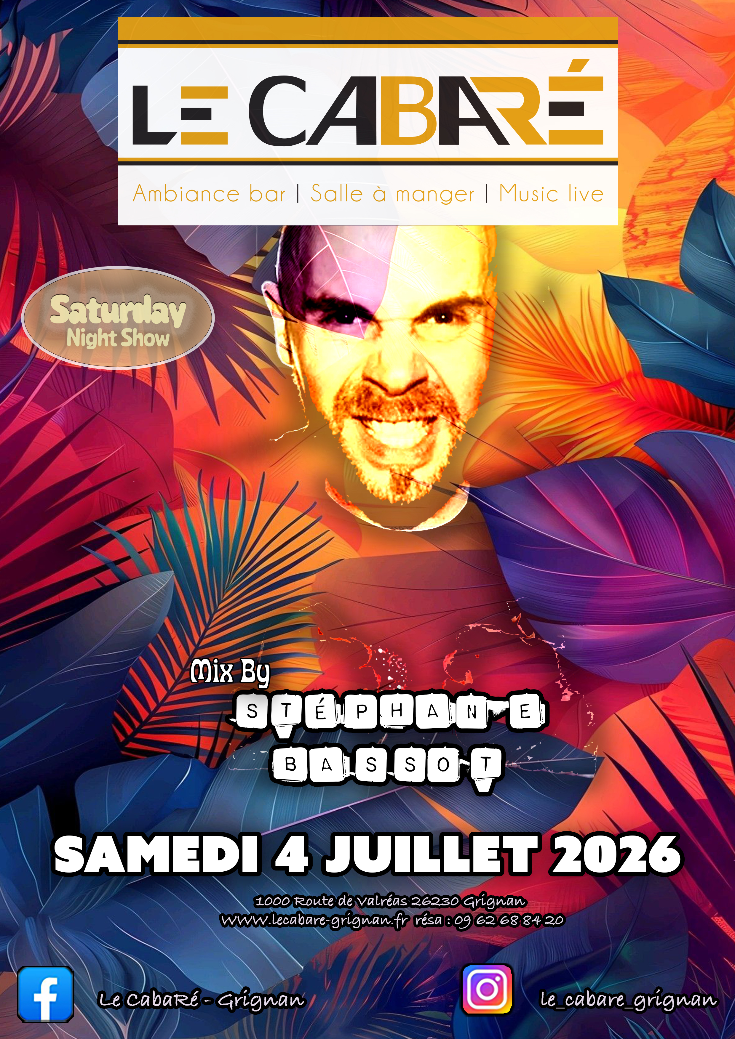 Saturday Night Show — Stéphane Bassot — Samedi 4 juillet