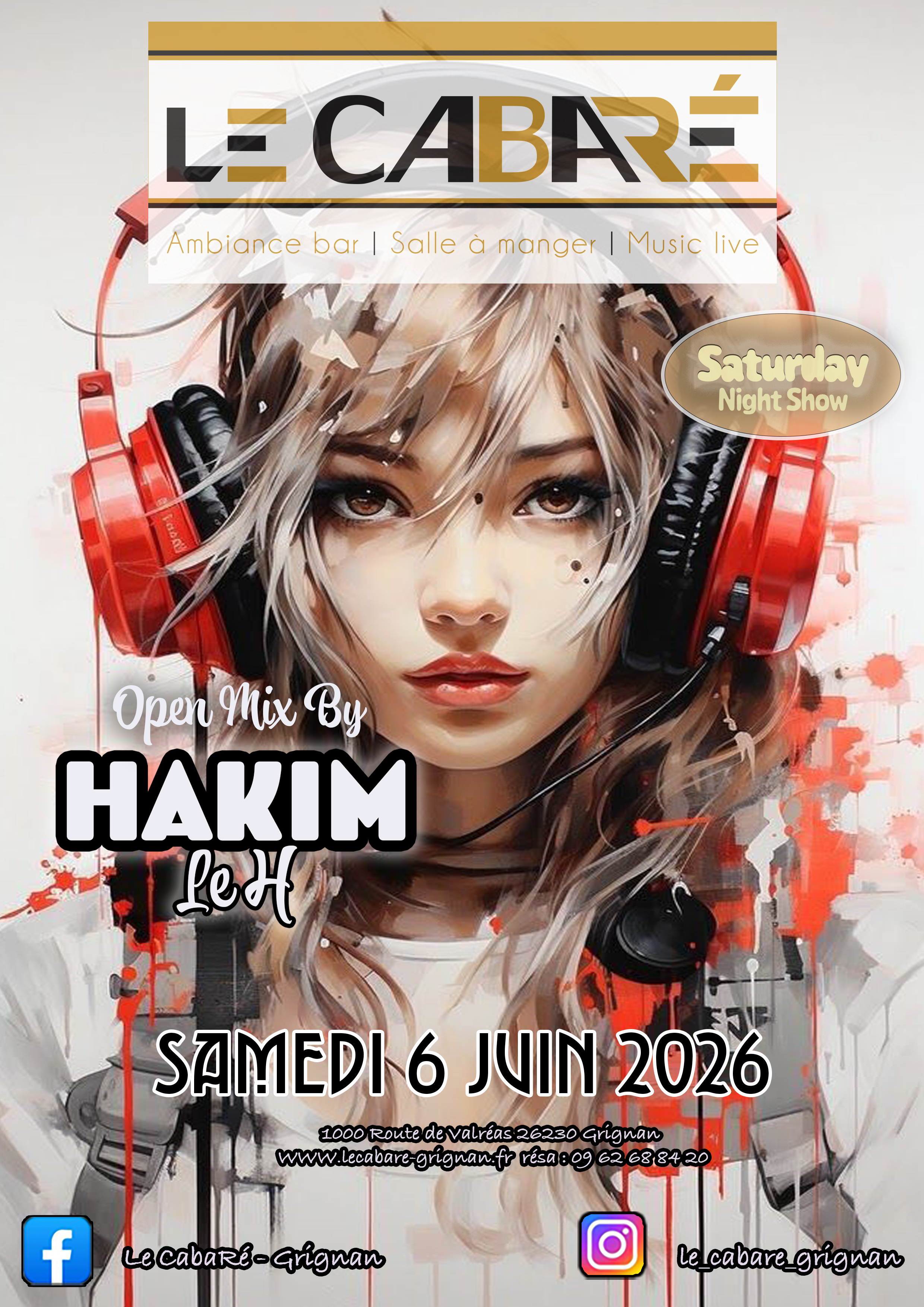 Saturday Night Show — Hakim Le H — Samedi 6 juin