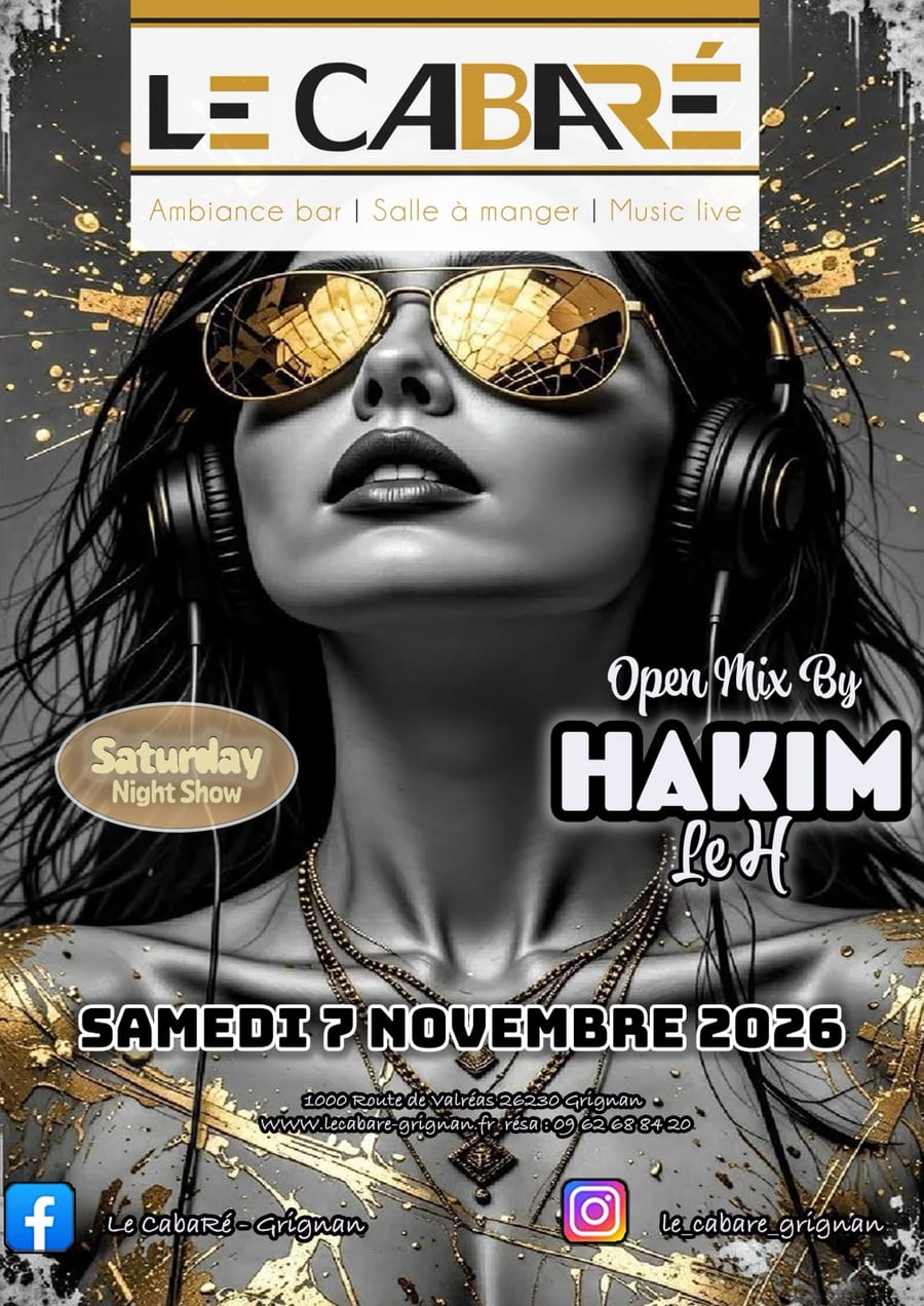 Saturday Night Show — samedi 7 novembre 2026 au CabaRé, open mix by Hakim Le H