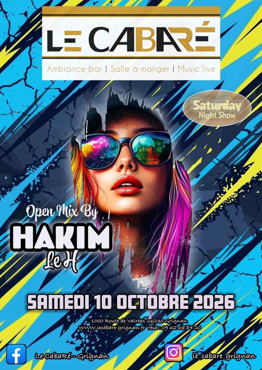 Saturday Night Show — samedi 10 octobre 2026 au CabaRé, open mix by Hakim Le H