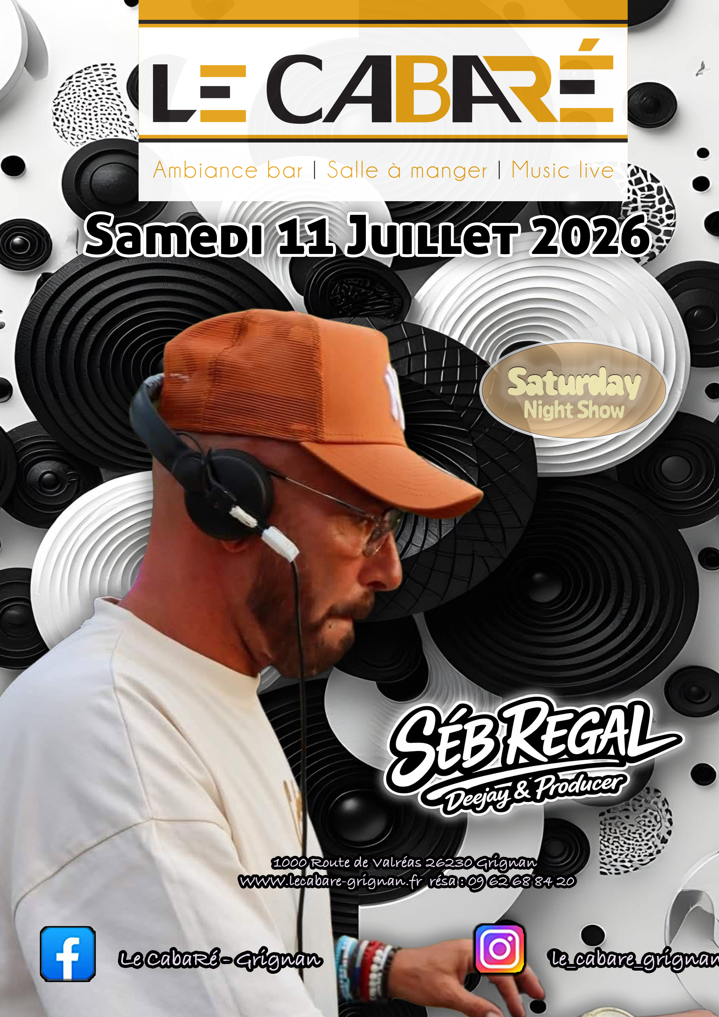 Saturday Night Show — Séb Regal — Samedi 11 juillet
