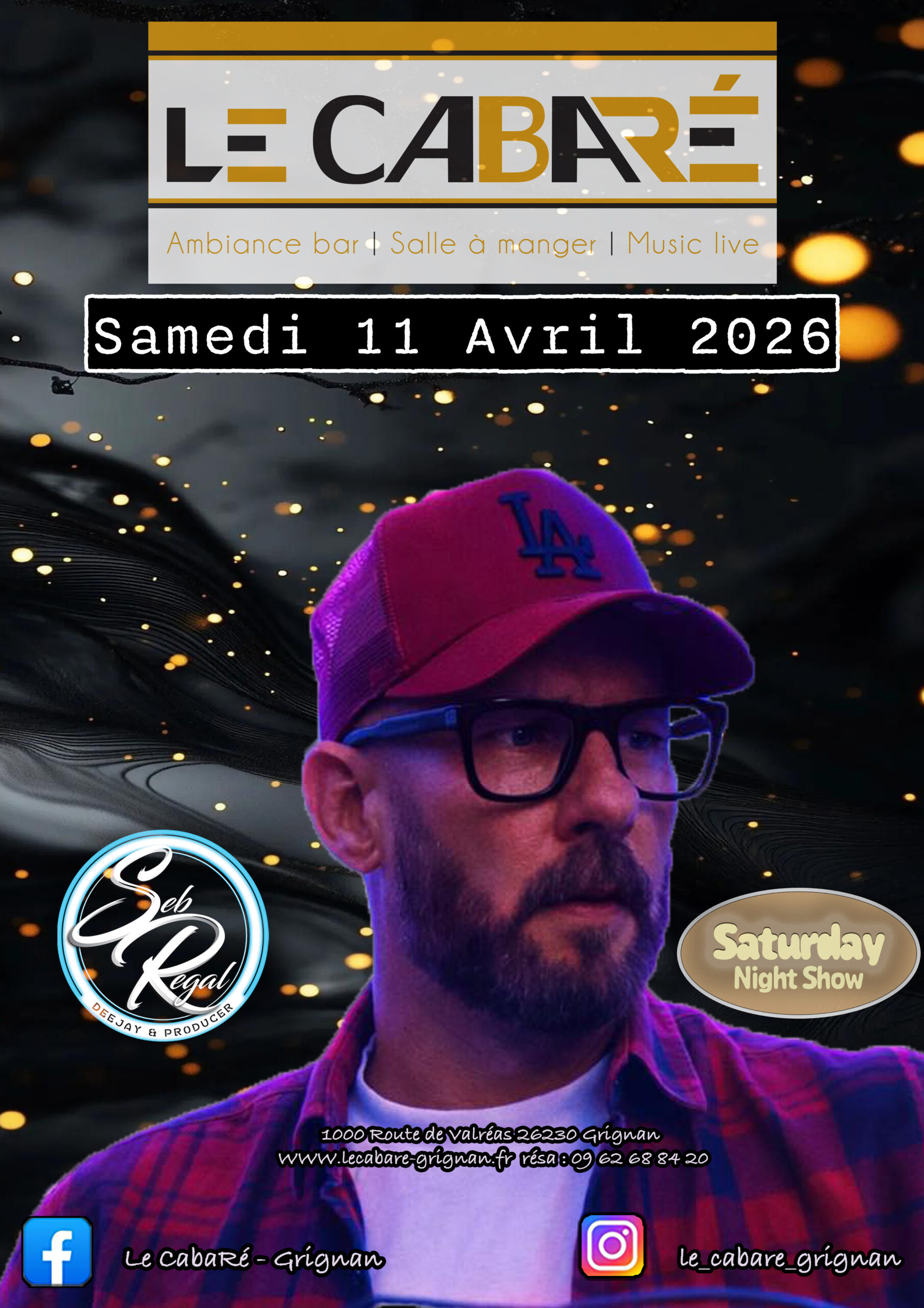 Saturday Night Show — Seb Regal — Samedi 11 avril