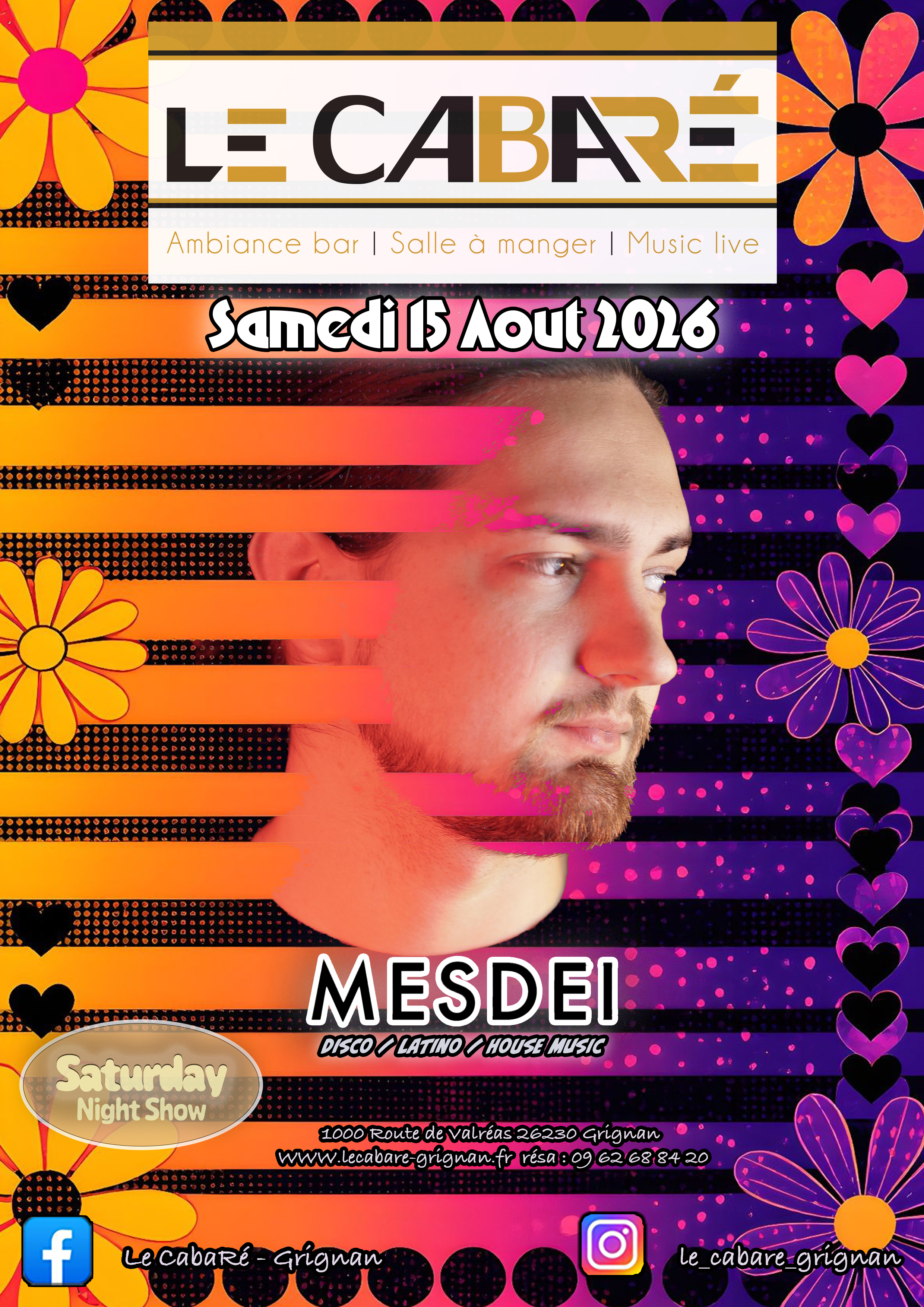 Saturday Night Show — Mesdei — Samedi 15 août
