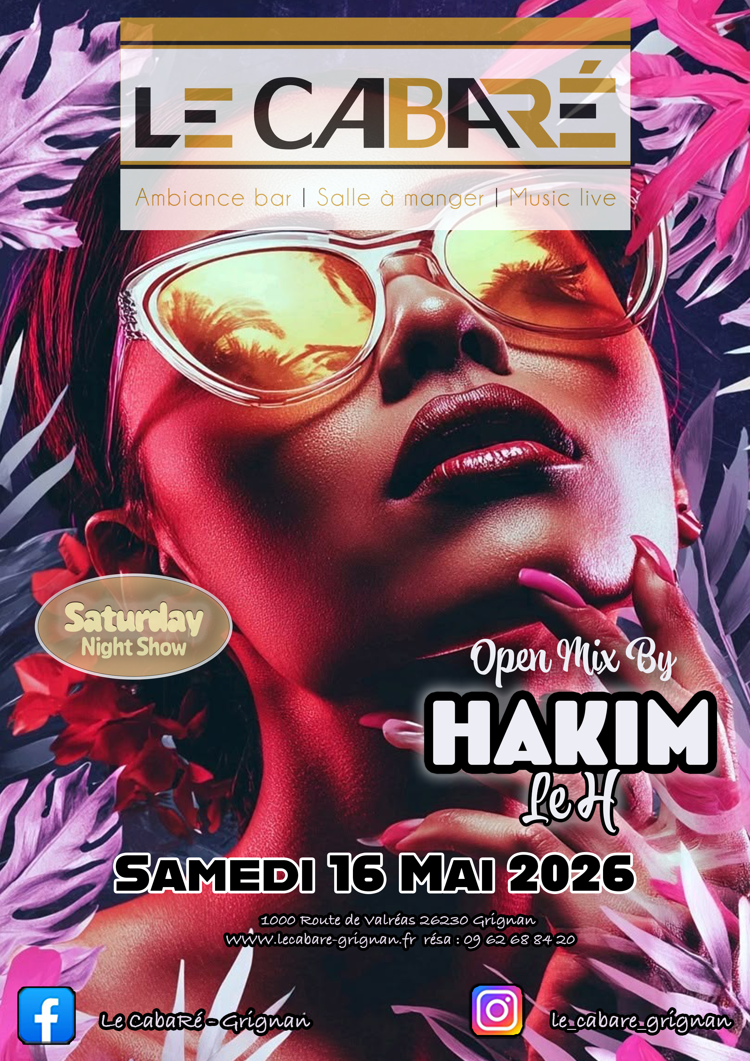Saturday Night Show — Hakim Le H — Samedi 16 mai