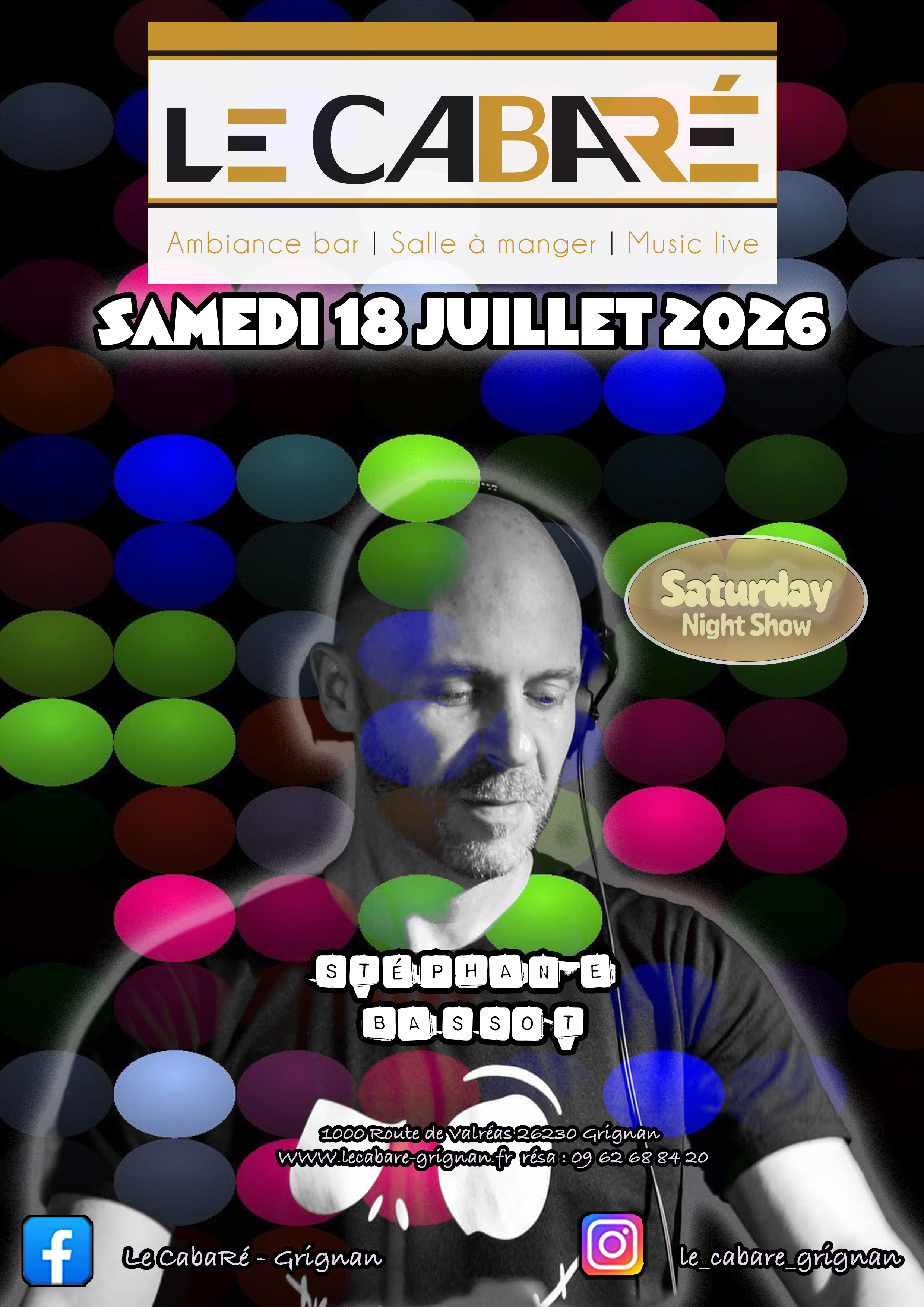 Saturday Night Show — Stéphane Bassot — Samedi 18 juillet