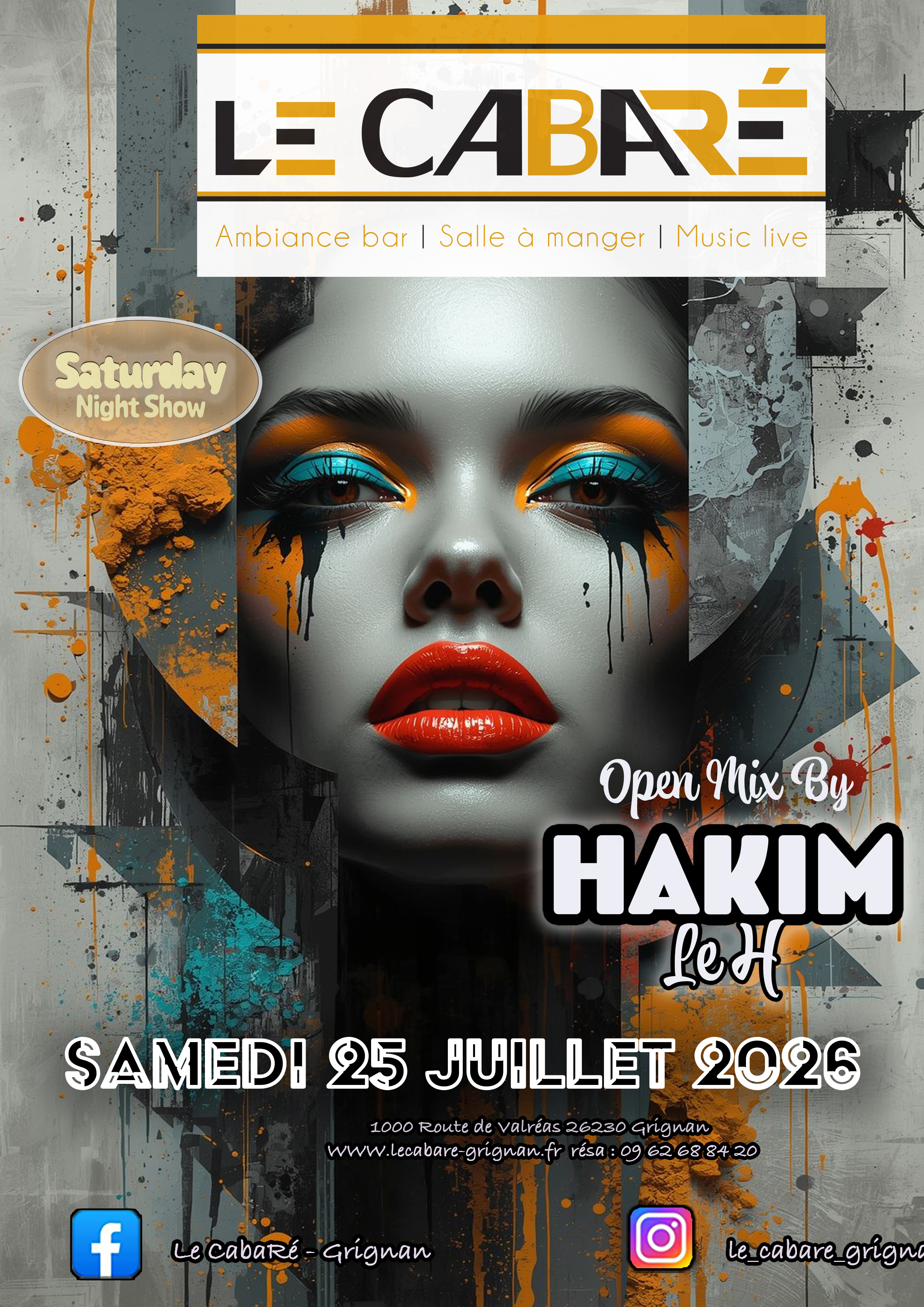 Saturday Night Show — Hakim Le H — Samedi 25 juillet