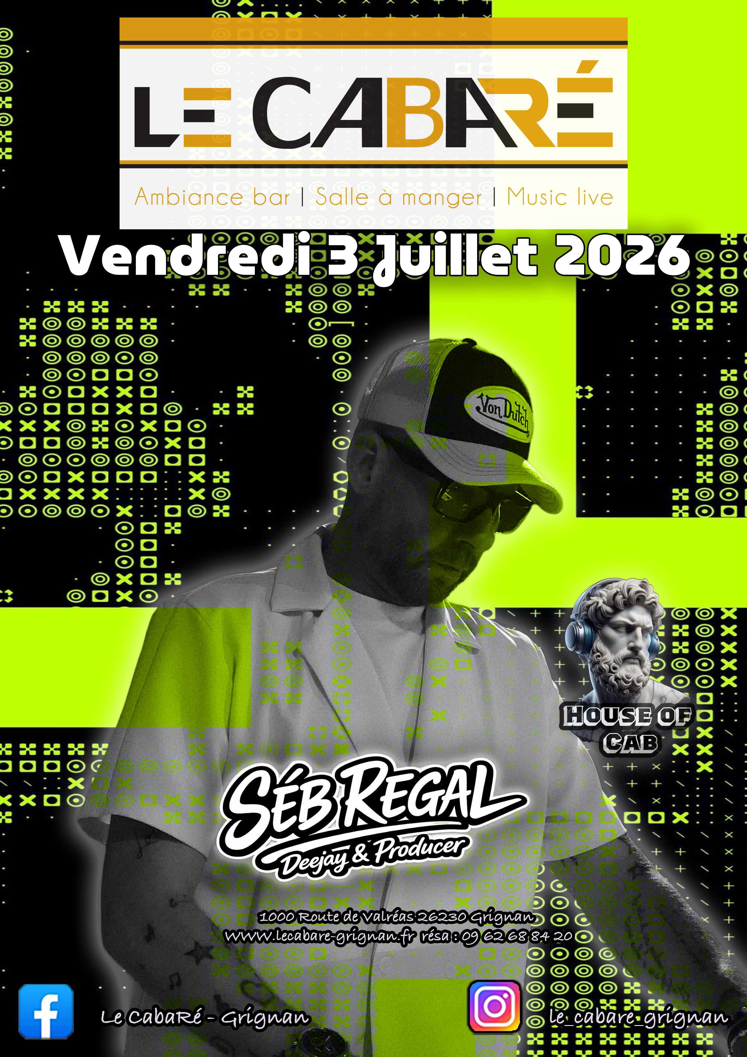 House Of Cab — Séb Regal — Vendredi 3 juillet