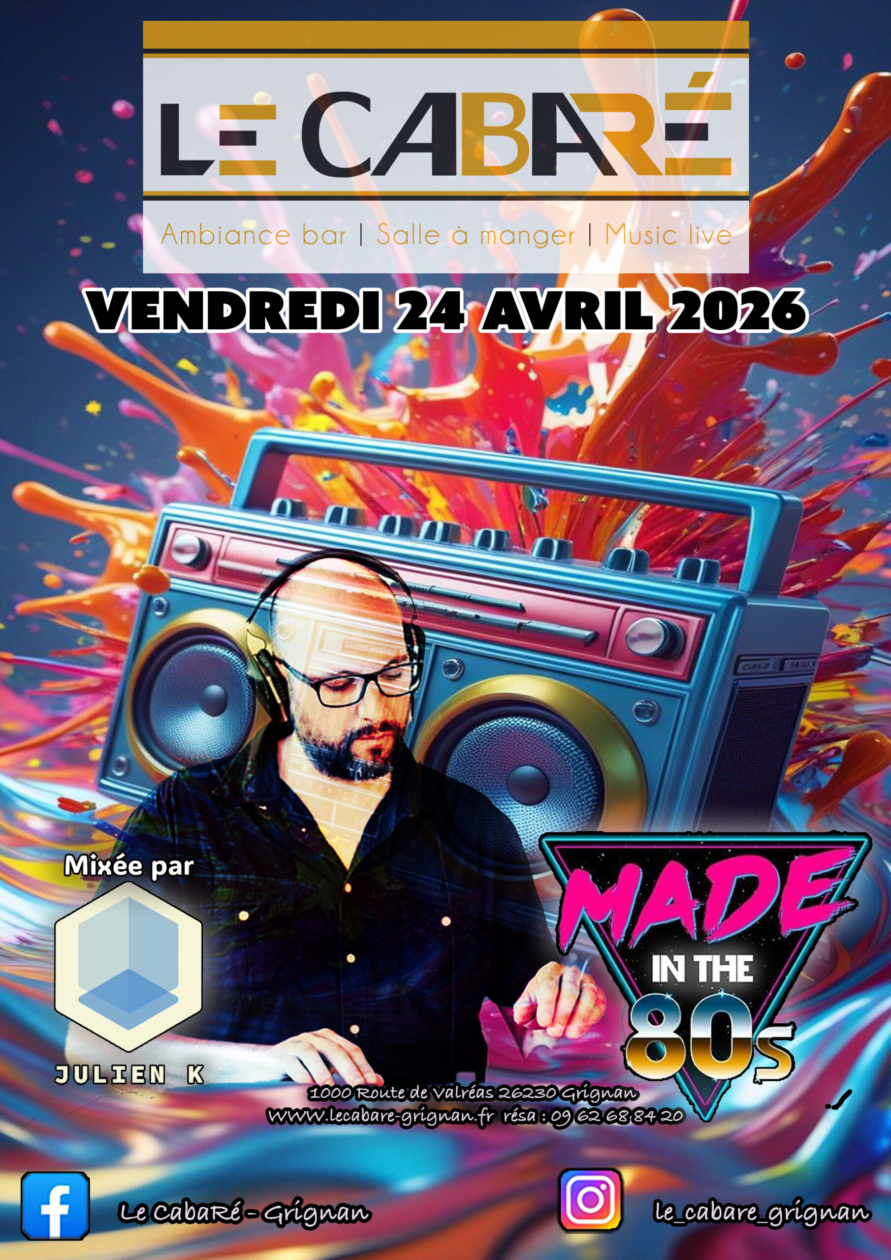 Made in the 80's — Julien K — Vendredi 24 avril